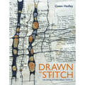 Drawn to Stitch: Stitching, Drawing and Mark-Making in Textile Art