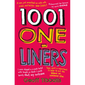 1001 One-Liners: Jokes and Zingers for Every Occasion and on Every Subject - Puns, Dad Jokes and Witty Asides for Weddings, Speeches and Presentations