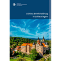 Schloss Bertholdsburg in Schleusingen