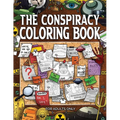 The Conspiracy Coloring Book: The Enigmatic World of the Unknown: The E...