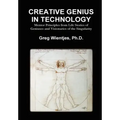 Creative Genius in Technology: Mentor Principles from Life Stories of Geniuses and Visionaries of the Singularity