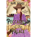 Peccadillo at the Palace: An Annie Oakley Mystery