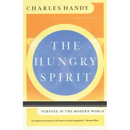 The Hungry Spirit: Purpose in the Modern World
