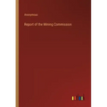 Report of the Mining Commission
