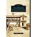 Oak Bluffs: The Cottage City Years on Martha's Vineyard