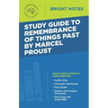 Study Guide to Remembrance of Things Past by Marcel Proust