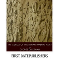 The Auxilia of the Roman Imperial Army