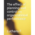 The effect of planning and control on organizational performance