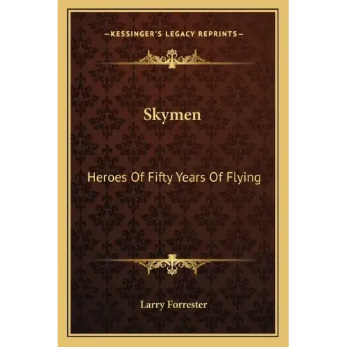 Skymen: Heroes of Fifty Years of Flying