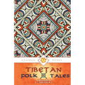 Tibetan Folk Tales: Delightful Stories for All Ages