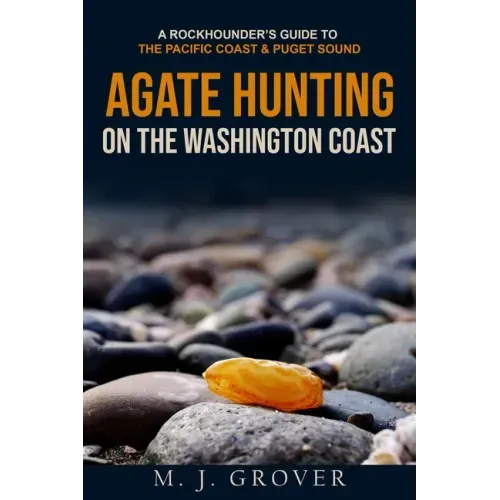 Agate Hunting on the Washington Coast