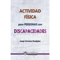 Actividad Fisica Para Personas Con Discapacidades