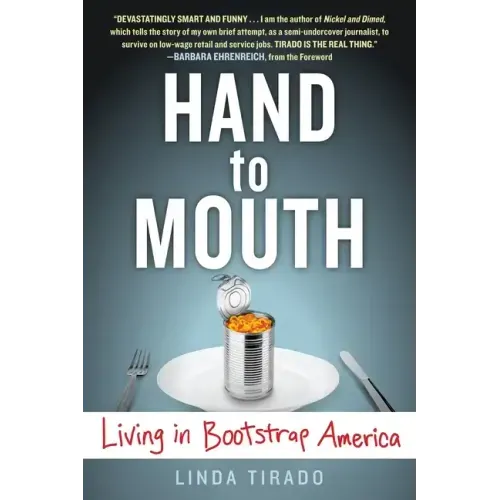 Hand to Mouth: Living in Bootstrap America