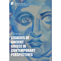 Legacies of Ancient Greece in Contemporary Perspectives