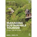 Managing Sustainable Tourism: A legacy for the future