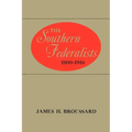 The Southern Federalists, 1800-1816