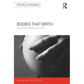Bodies that Birth: Vitalizing Birth Politics