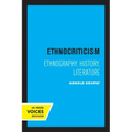 Ethnocriticism: Ethnography, History, Literature