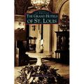 Grand Hotels of St. Louis