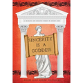 Sincerity is a Goddess: A Dramatic and Romantic Comedy of Ancient Rome