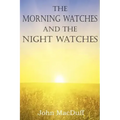 The Morning Watches and the Night Watches
