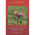 Milkweed Of The United States: Including Puerto Rico and the US Virgin Islands