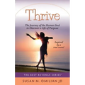 Thrive: The Journey of the Human Soul to Discover a Life of Purpose