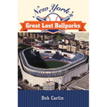 New York's Great Lost Ballparks