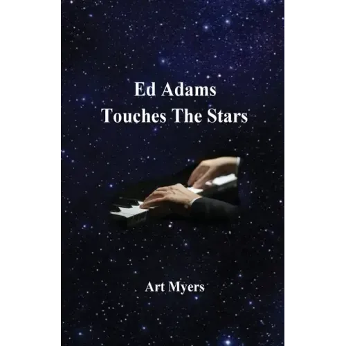 Ed Adams Touches The Stars