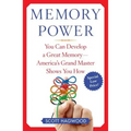 Memory Power: You Can Develop a Great Memory--America's Grand Master Shows You How