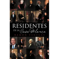 Residentes de La Casa Blanca