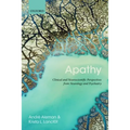 Apathy: Clinical and Neuroscientific Perspectives from Neurology and Psychiatry