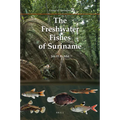 The Freshwater Fishes of Suriname