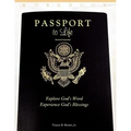 Passport to Life: Explore God's Word, Experience God's Blessings (Revised and Expanded)