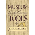 A Museum of Early American Tools