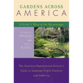 Gardens Across America, West of the Mississippi: The American Horticultural Society's Guide to American Public Gardens and Arboreta