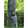 A Bird That Flies With Two Wings: Kastom and state justice systems in Vanuatu
