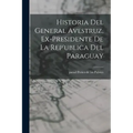 Historia del General Avestruz, ex-presidente de la Rep'ublica del Paraguay