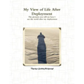 My View of Life After Deployment