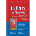 Julian of Norwich: Selections from Revelations of Divine Love--Annotated & Explained