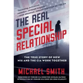 The Real Special Relationship: The True Story of How Mi6 and the CIA Work Together