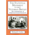 The Statistical Movement in Early Victorian Britain: The Foundations of Empirical Social Research