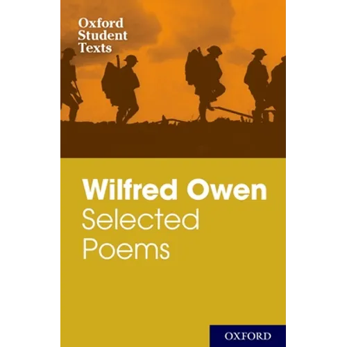 Wilfred Owen: Selected Poems and Letters