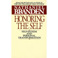 Honoring the Self: The Pyschology of Confidence and Respect