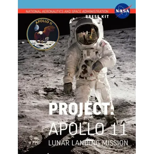 Apollo 11: The Official NASA Press Kit