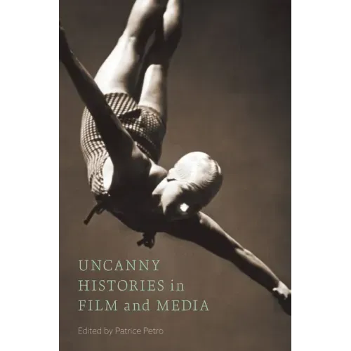 Uncanny Histories in Film and Media