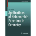 Applications of Holomorphic Functions in Geometry