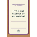 Myths and Legends of All Nations