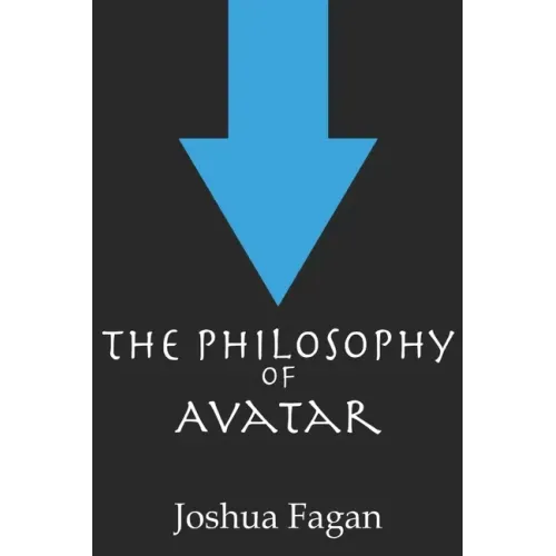The Philosophy of Avatar