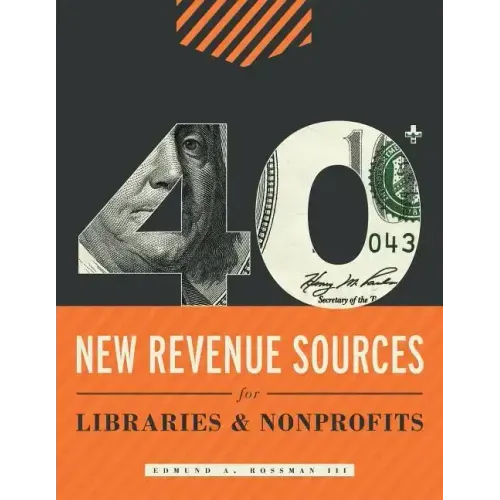 40+ New Revenue Sources for Libraries and Nonprofits